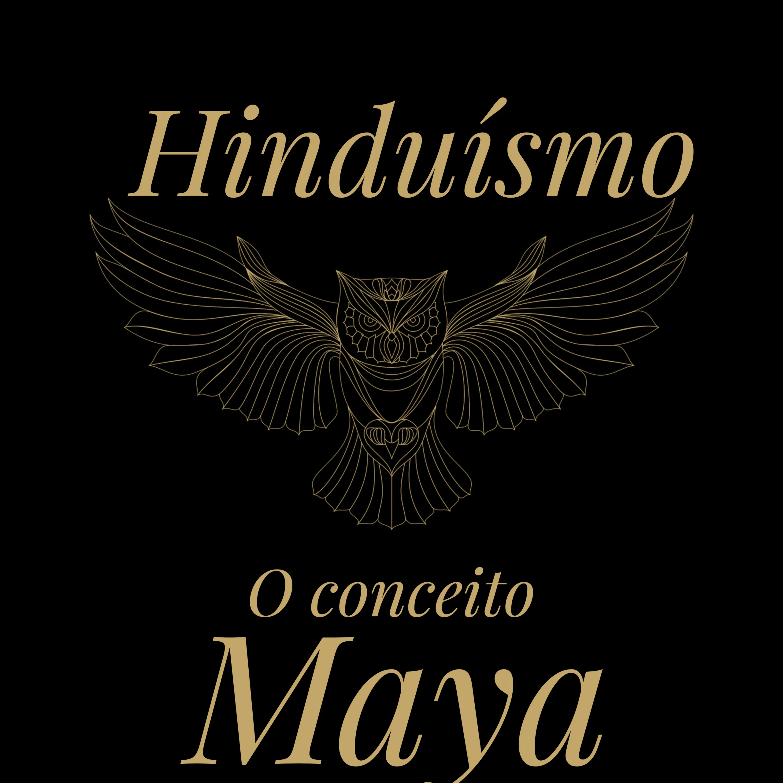 Hinduísmo: O Conceito de Maya e Por Que Você Pode Estar Vivendo Dentro de uma Ilusão